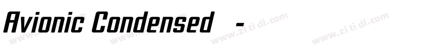 Avionic Condensed 粗体字体转换 Avionic Condensed 粗体字体转换